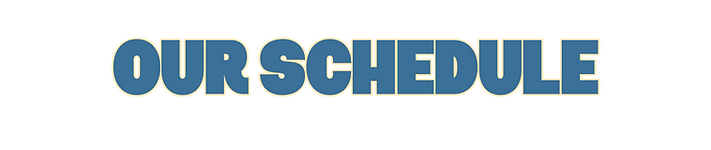 Our Schedule Alt.png