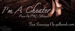 "I'm A Cheater" by PYG's Whisper
