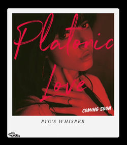 Platonic Love - PYG's Whisper