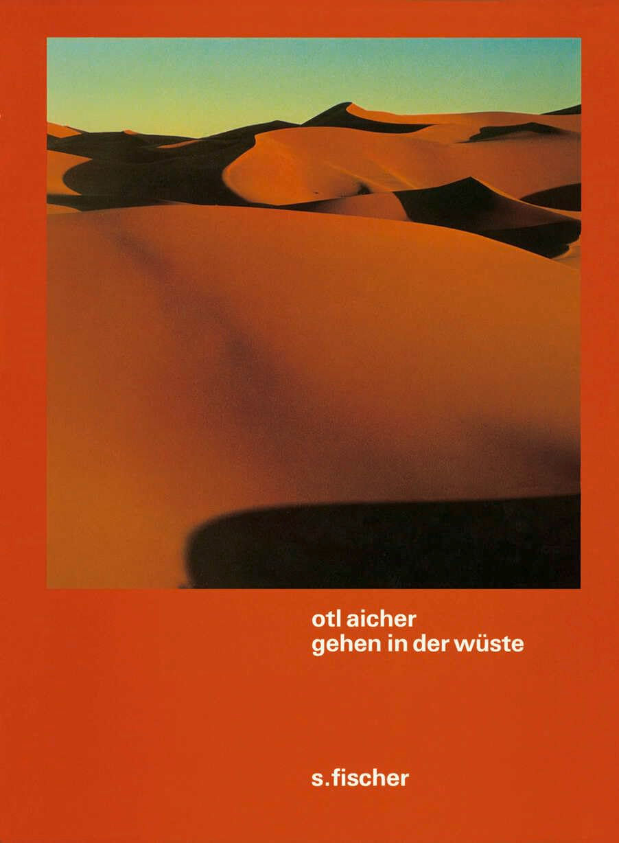 Buchcover mit orangefarbenen Wüstendünen und Titel otl aicher gehen in der wüste, s.fischer auf rotem Hintergrund, Buch von Otl Aichner