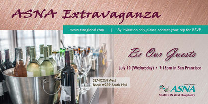 ASNA Extravaganza Event During SEMICON West Week at Marriott Marquis SF  (by Invitation only) 