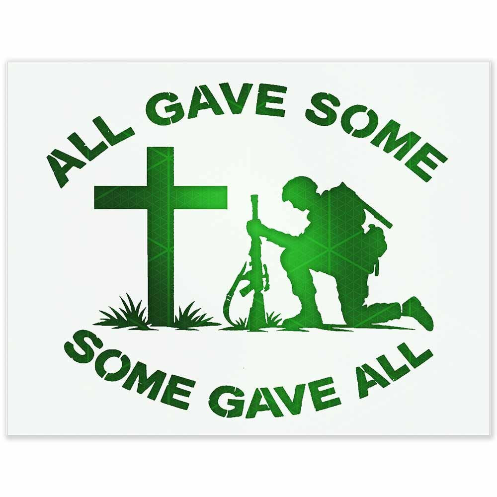 All Gave Some - Some Gave All Stencil – Reusable and Durable 10 mil Mylar