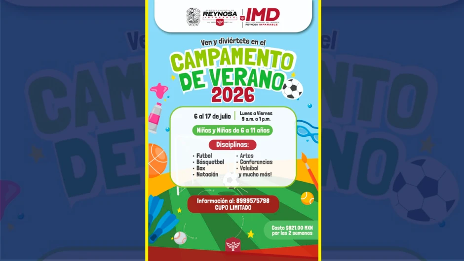 Inicia pronto el Curso de Verano 2026 que organiza IMD y el Gobierno de Reynosa.