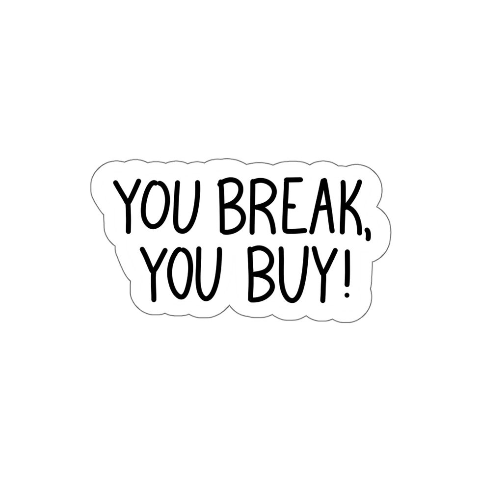 Thumbnail: Gilmore Girls "You break, you buy" Die-Cut Sticker