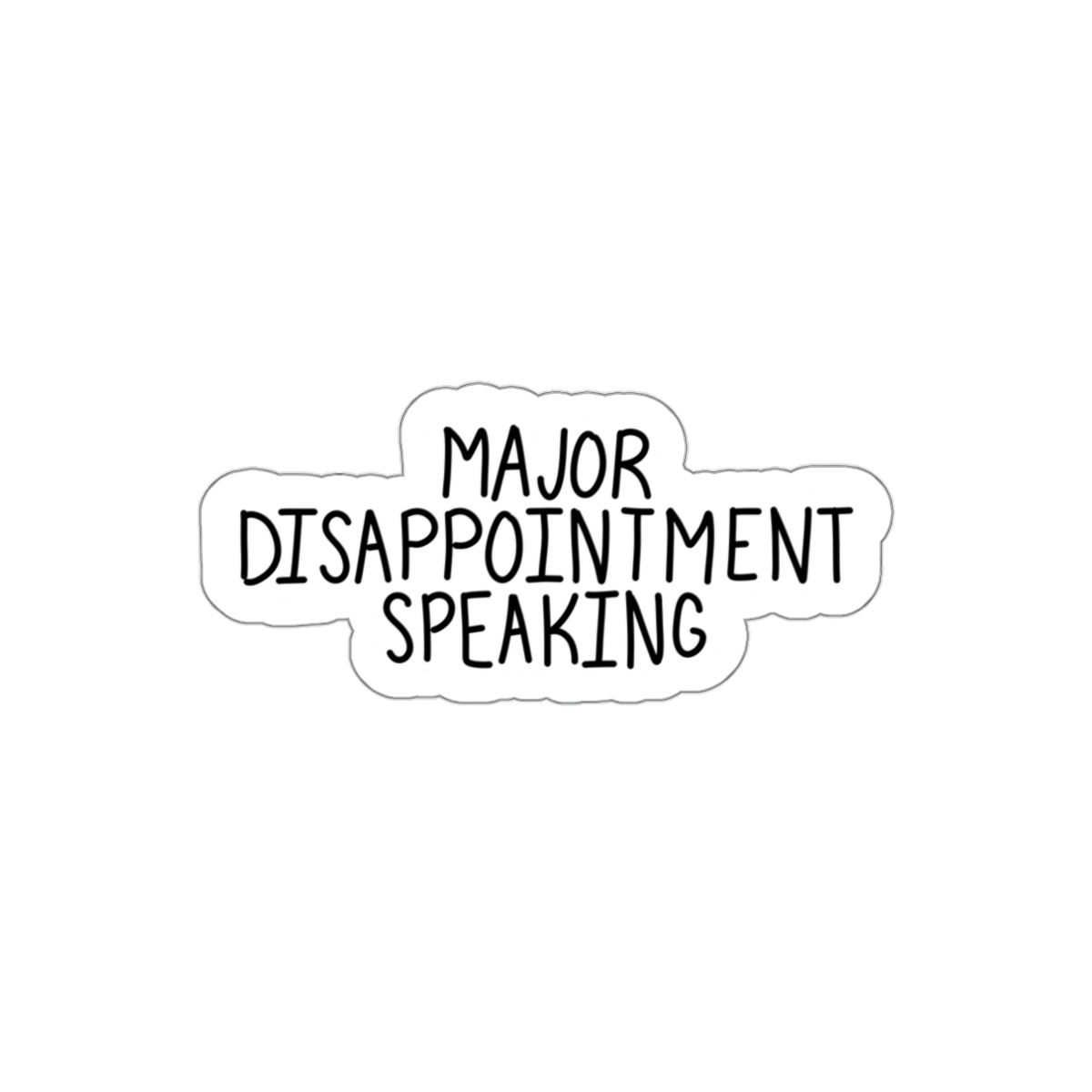 Gilmore Girls "Major Disappointment speaking." Die-Cut Sticker