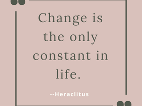 CHANGE IS THE ONLY CONSTANT