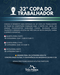 🏆Chegou o momento mais esperado da 32ª Copa do Trabalhador!