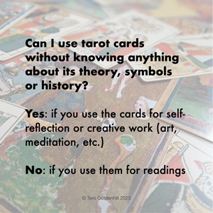 Can I use tarot cards without knowing anything about its theory, symbols or history?