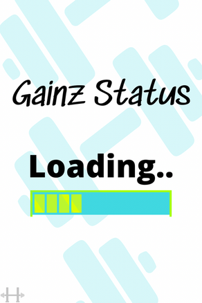 Gainz Loading