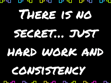 Hard Work & Consistency