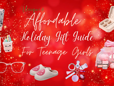 Affordable Holiday Gift Ideas For Teenage Girls In 2022 (With Links +Under $25) | The Teen Safe Zone
