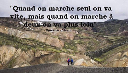 Quand-on-marche-seul-on-va-vite-mais-quand-on-marche-à-deux-on-va-plus-loin.-e150831977021