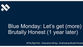 Blue Monday. Let’s get (more) brutally honest (One year later)...