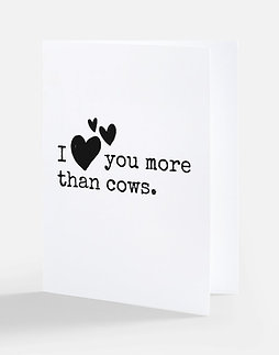 I Love You More Than Cows