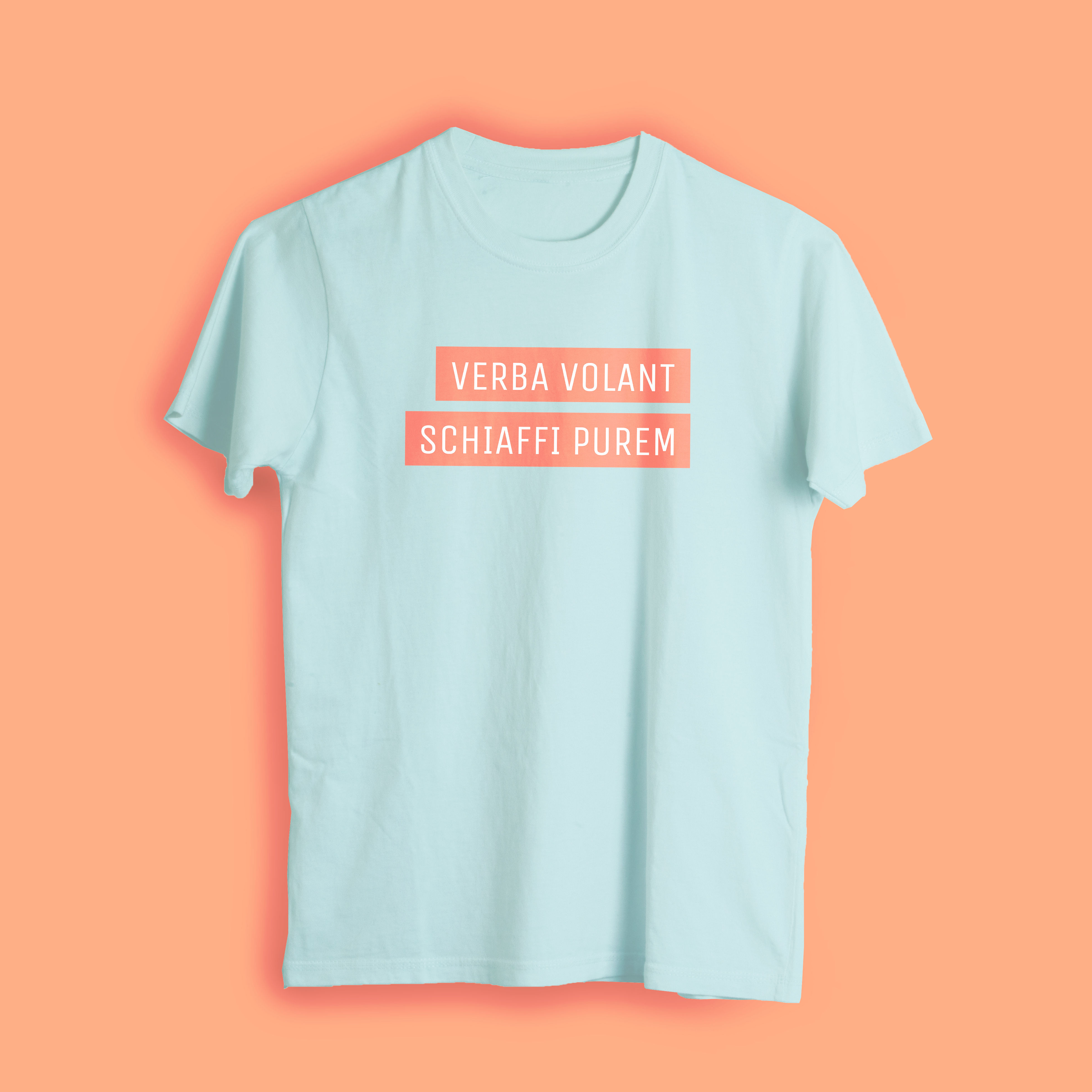 Verba volant, schiaffi purem - Disponibile in 7 colori