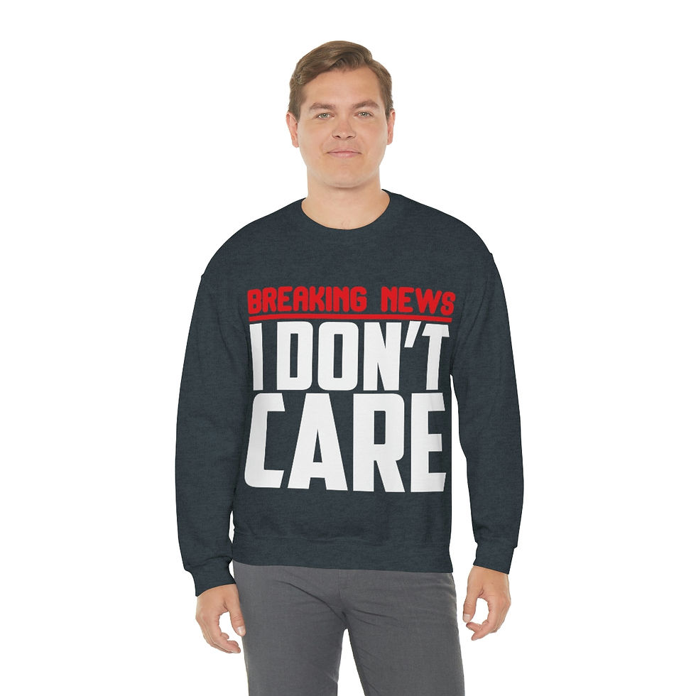 Miniatura: Breaking News I Don't Care - Introvert Sweatshirt, Sarcastic Quote Tee, ...