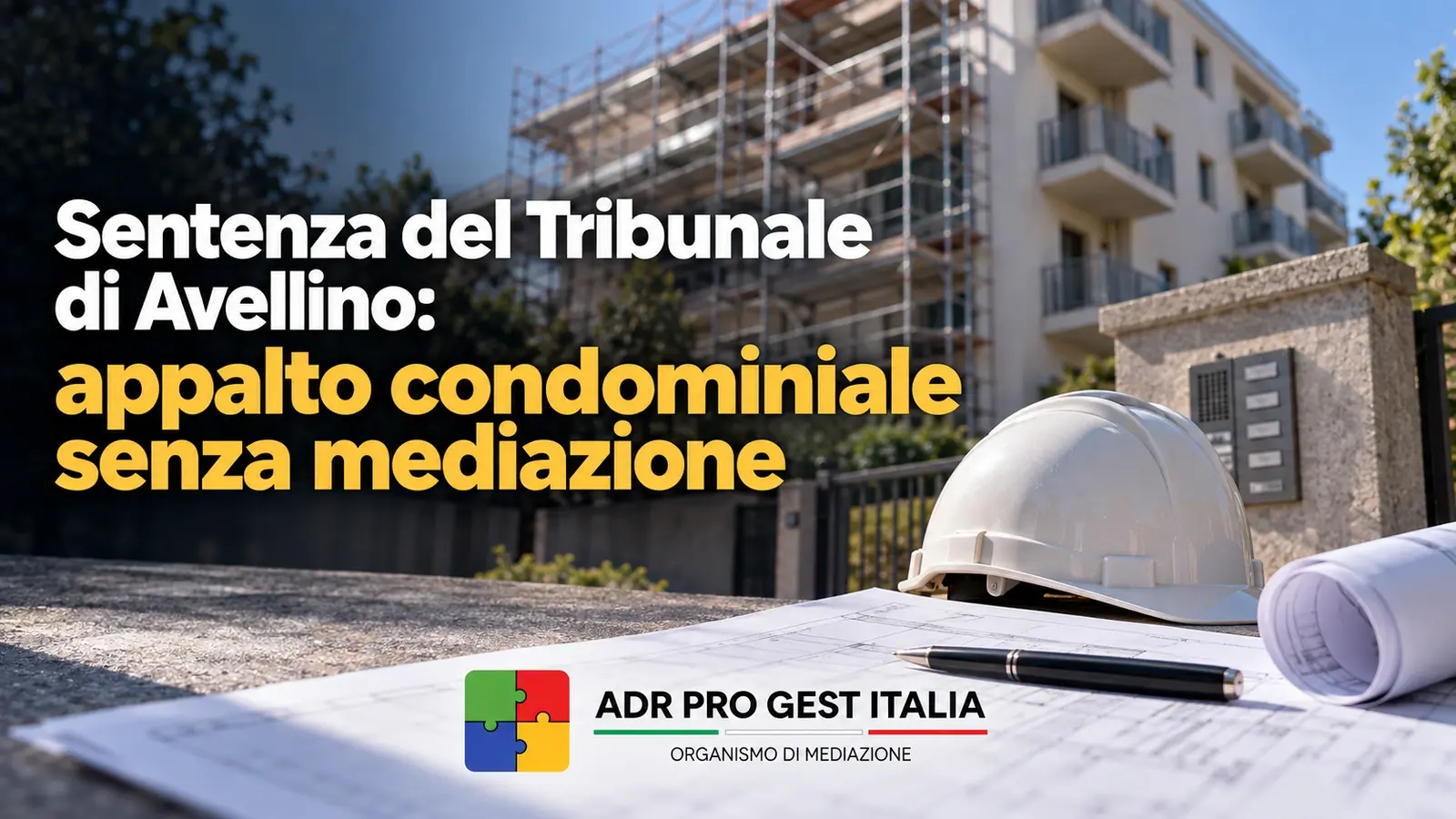 Appalto condominiale e mediazione: sentenza 1463/2026 del Tribunale di Avellino