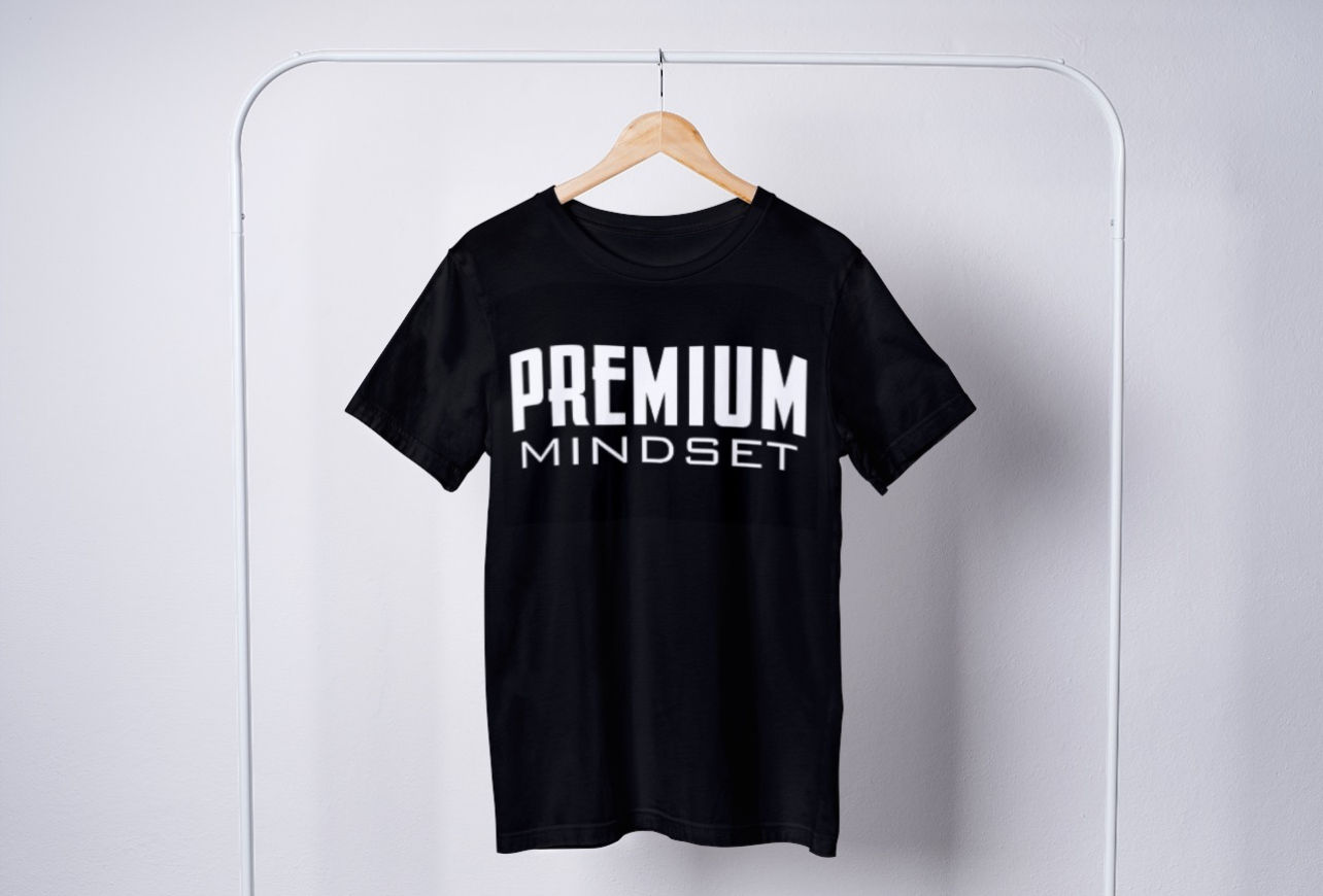 Premium Mindset