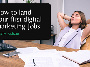 How to land your first digital marketing Jobs