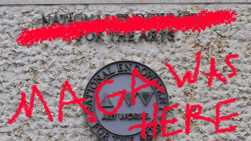 crude photoshop job of the national endowment for the arts "spraypainted" over with the words MAGA WAS HERE