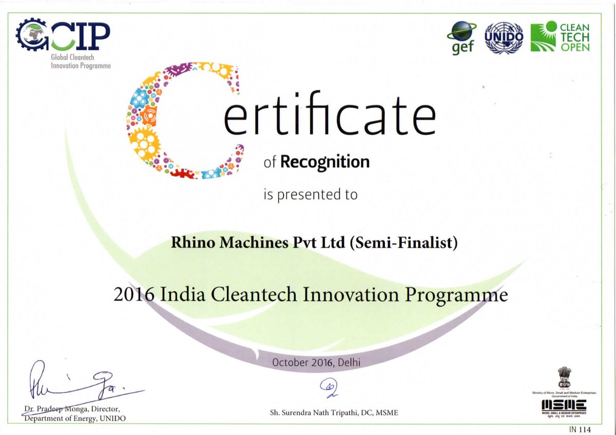 Certificate of Recognition to Rhino Machines Pvt Ltd as semi-finalist, 2016 India Cleantech Innovation Programme, October 2016, Delhi