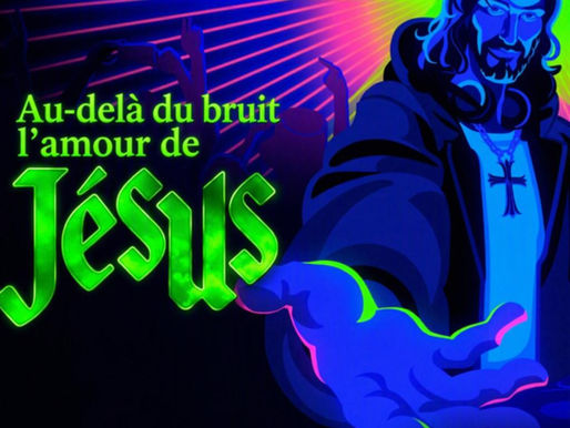 Au-delà du bruit L'Amour de Jésus