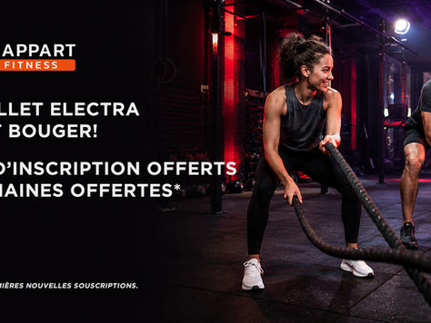 Votre billet Electra vous fait aussi bouger avec L’Appart Fitness