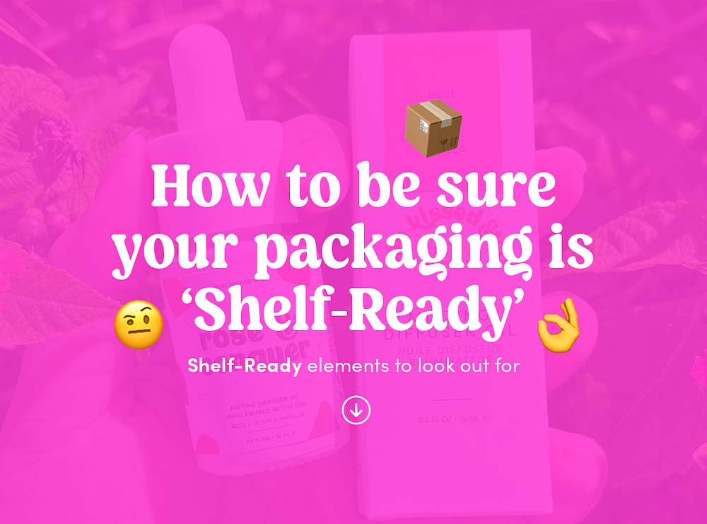 How To Be Sure Your Packaging Is Shelf Ready how-to-be-sure-your-packaging-is-shelf-ready