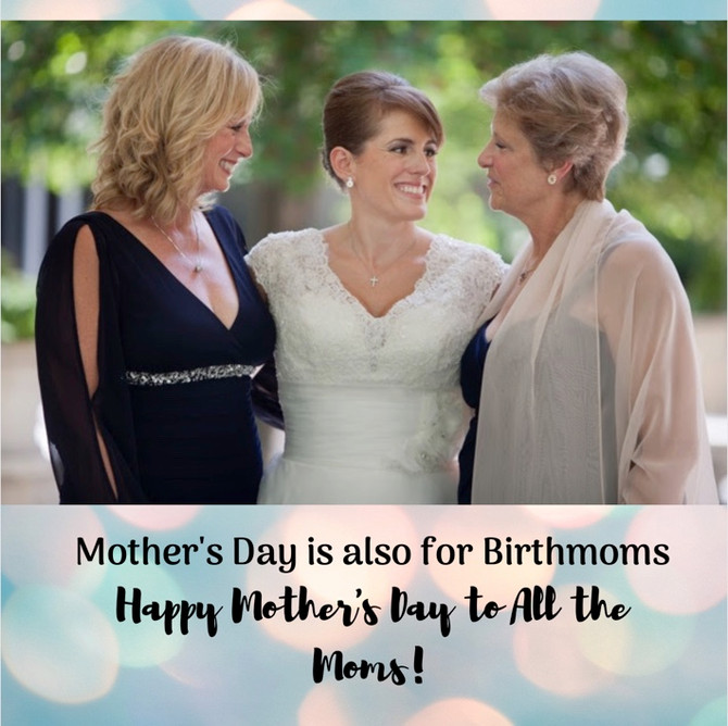 Birthmothers are Moms Too