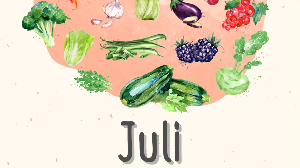 Saisonales Obst und Gemüse - 3 Rezepte für den Juli
