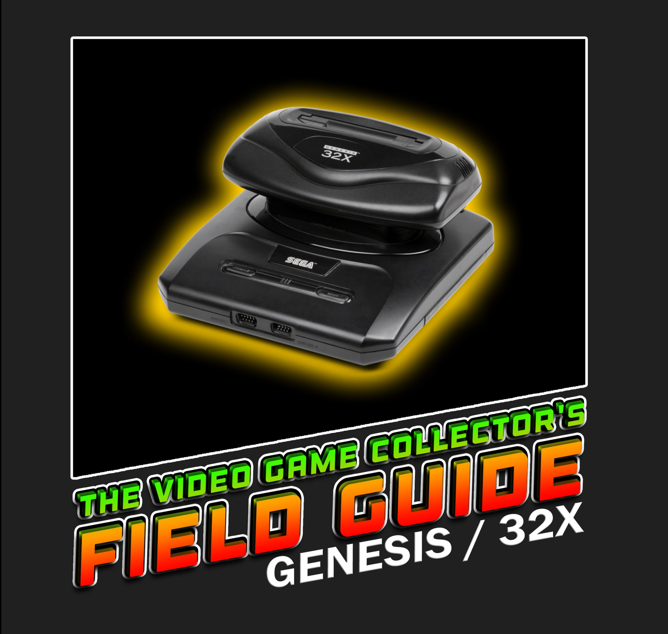 Sega Genesis / 32X Field Guide SELECT