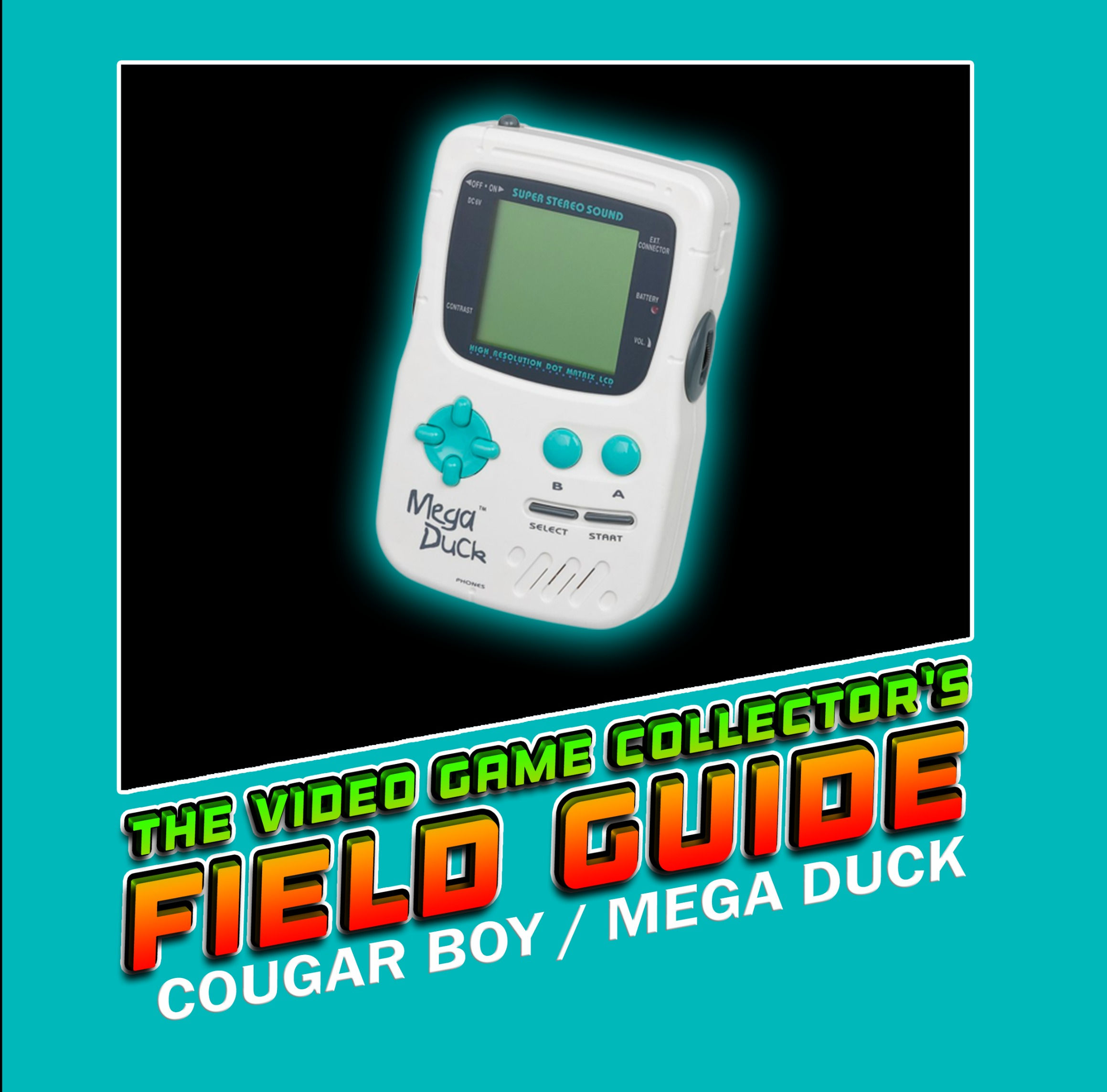 Cougar Boy / Mega Duck Field Guide SELECT