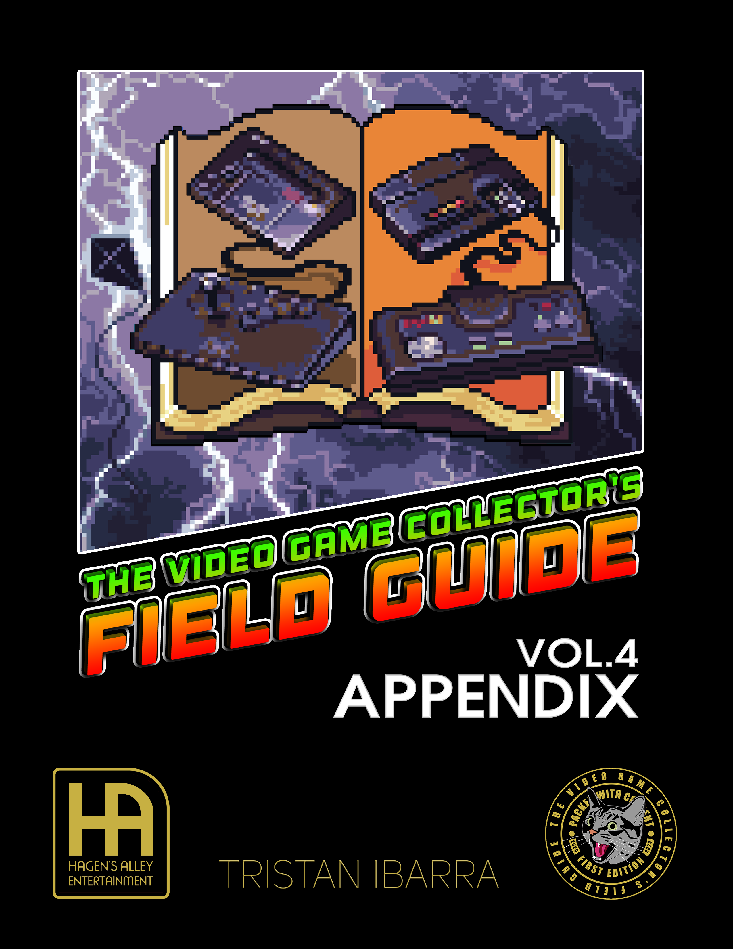 The Video Game Collector's Field Guide - VOLUME 4: APPENDIX