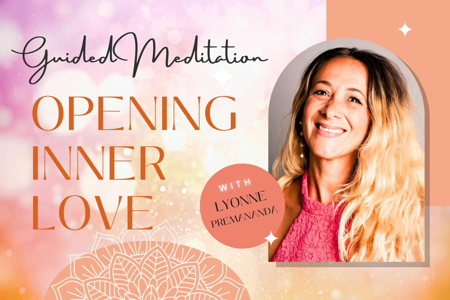 Opening Inner Love Guided Meditation