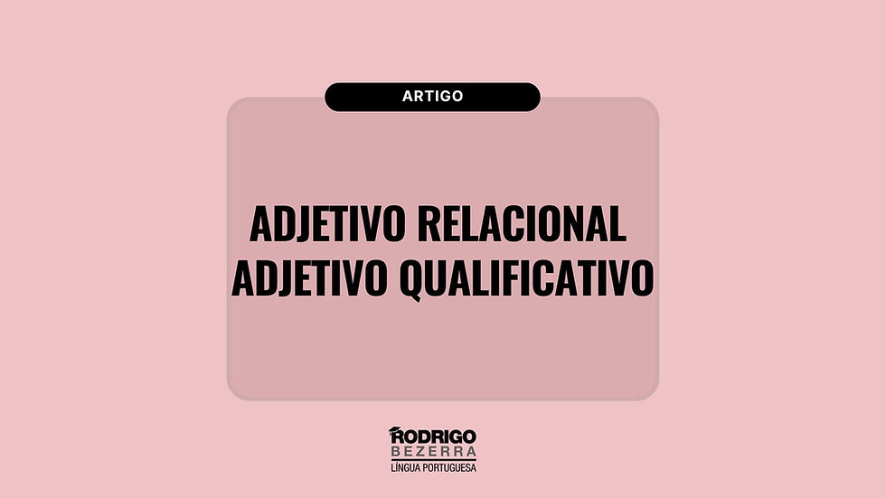 adjetivo relacional e adjetivo qualificativo