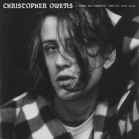 Album Review: Christopher Owens - "I Wanna Run Barefoot Through Your Hair"
