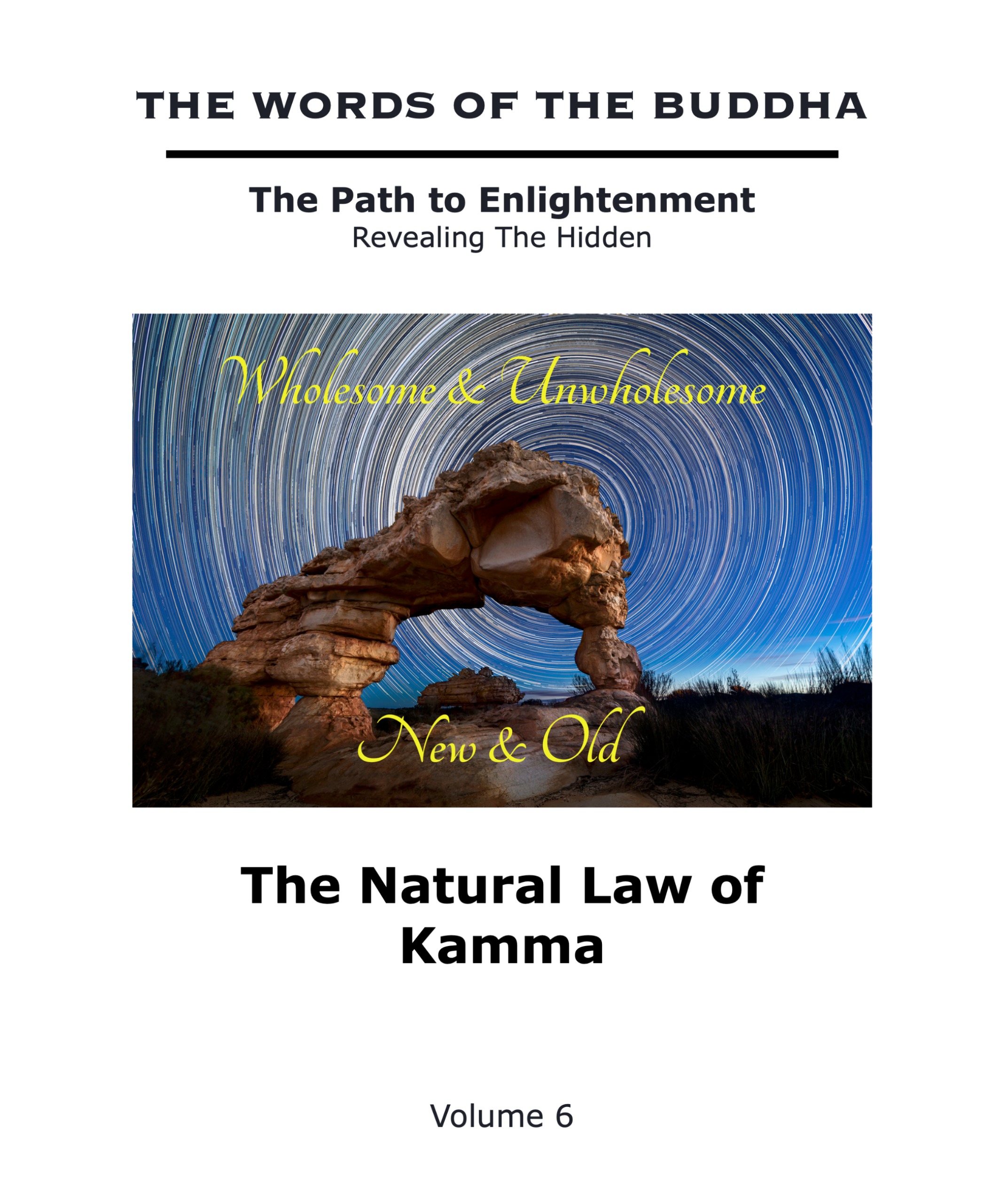 The Natural Law of Kamma — Volume 6 of The Words of The Buddha