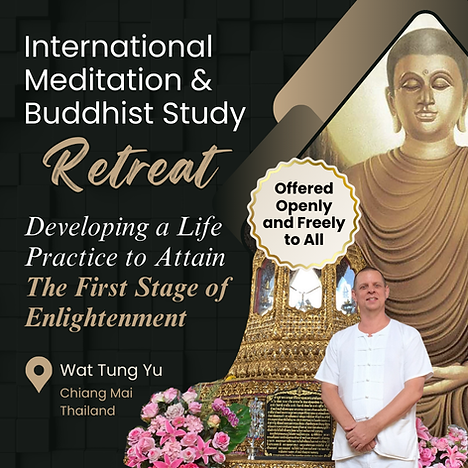 International Meditation & Buddhist Study Retreat in Chiang Mai Thailand at Wat Tung Yu
