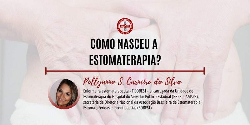 COMO NASCEU A ESTOMATERAPIA?
