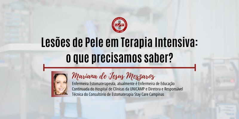Lesões de Pele em Terapia Intensiva: o que precisamos saber?