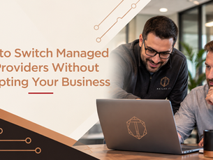 How to Switch Managed IT Providers Without Disrupting Your Business