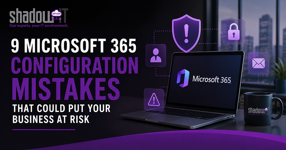 9 Microsoft 365 Configuration Mistakes That Could Put Your Business at Risk