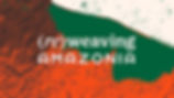 BCFT (RE)WEAVING AMAZONIA - EXHIBITION WEBSITE BANNER.jpg