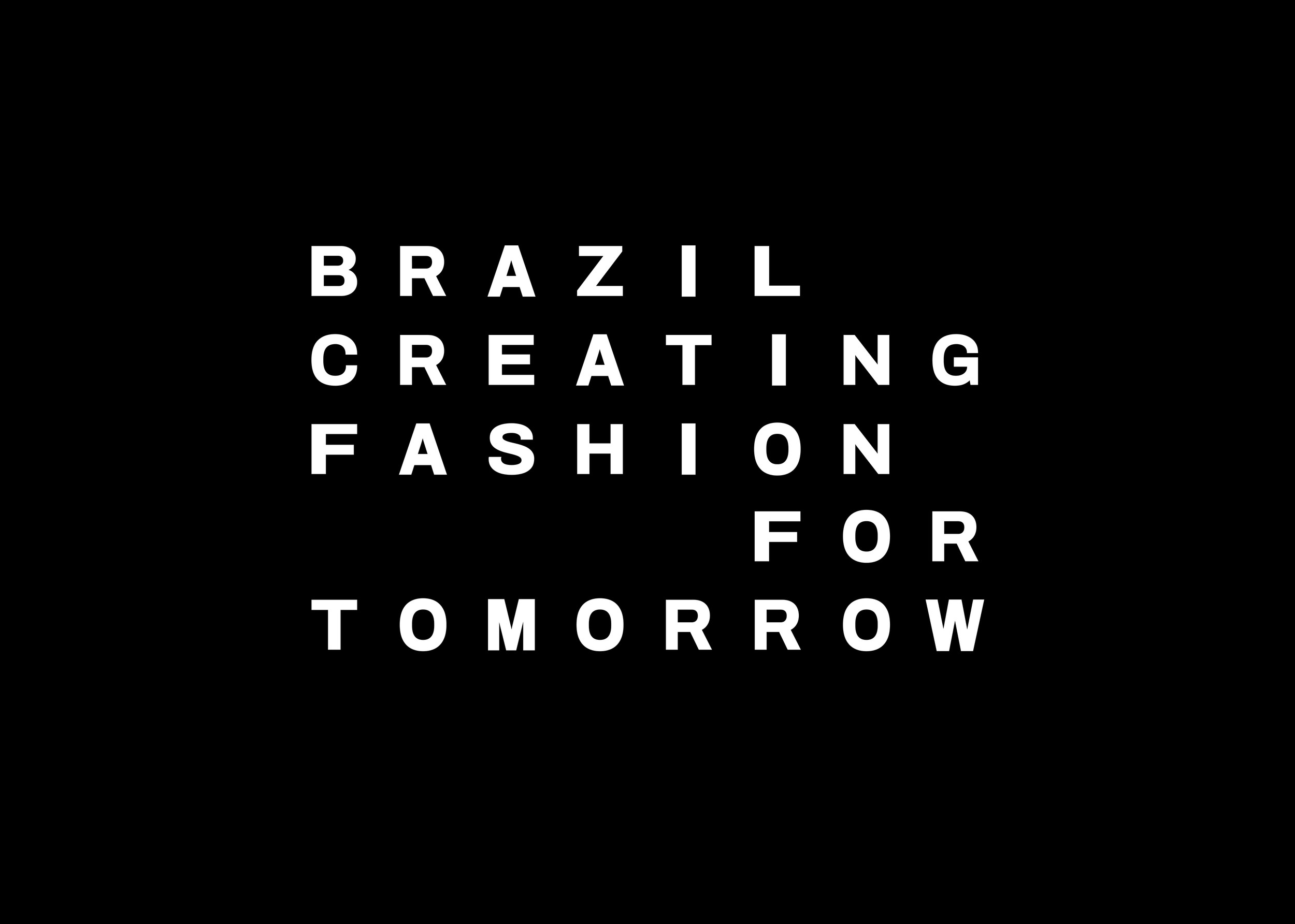 Brazil Create Style Brazil Creating Fashion for Tomorrow