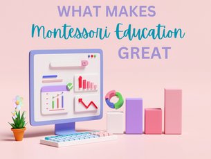 What Makes Montessori Education Great