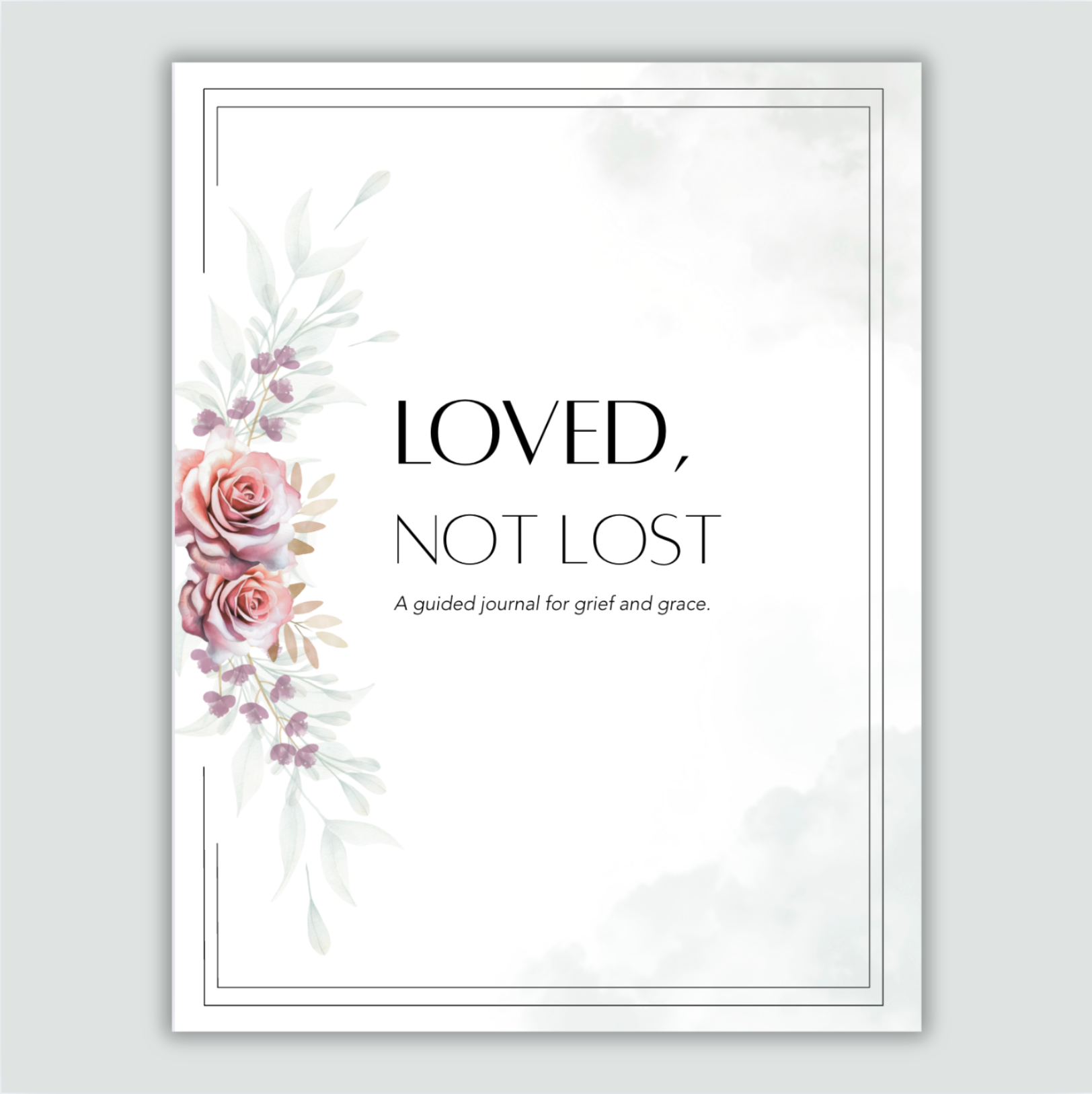 Loved, Not Lost