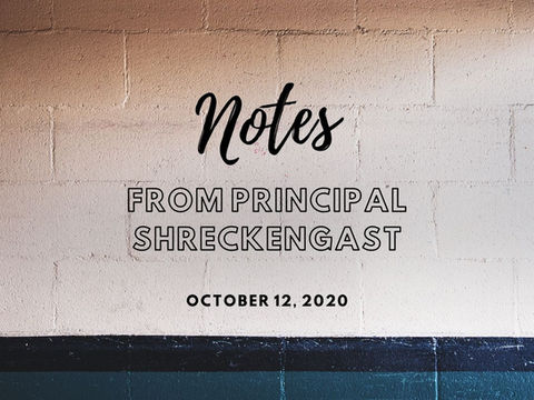 Notes from Principal – October 12, 2020