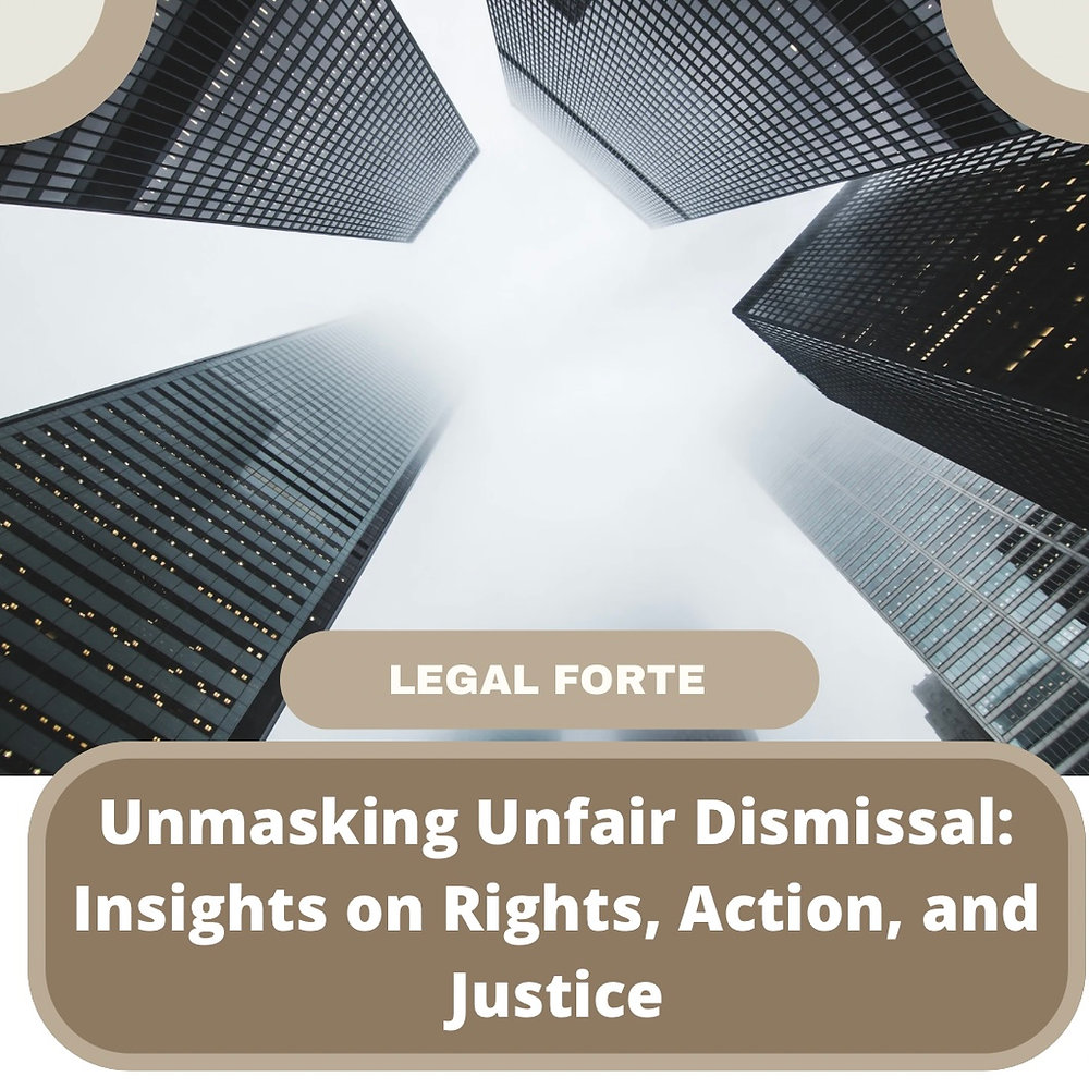 Unfair Rights Unmasking Unfair Dismissal: Insights on Rights, Action, and Justice