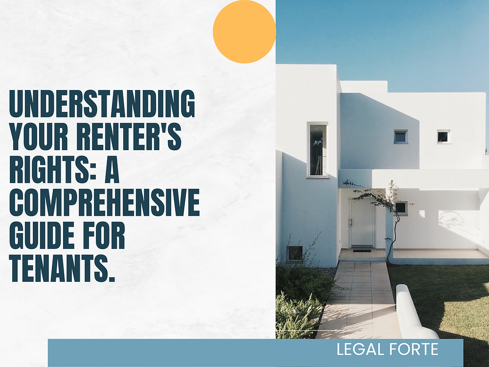 Understanding Your Renter's Rights: A Comprehensive Guide for Tenants.