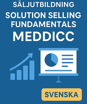 Säljutbildning: Solution Selling Fundamentals MEDDICC - Svenska